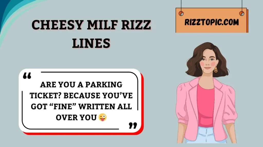 Cheesy MILF Rizz Lines