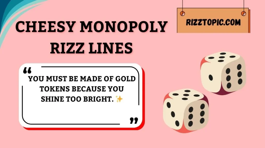 Cheesy Monopoly Rizz Lines