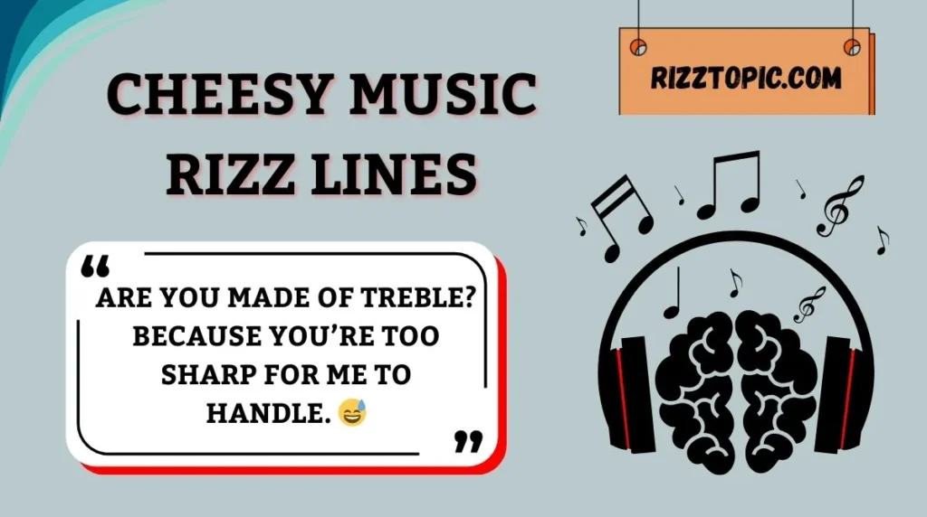 Cheesy Music Rizz Lines