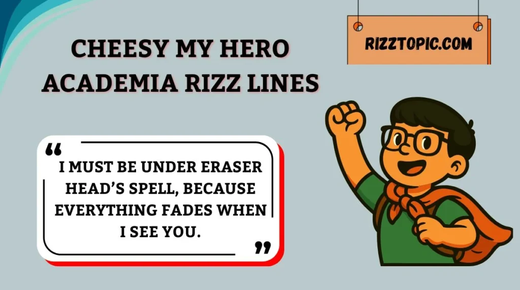 Cheesy My Hero Academia Rizz Lines