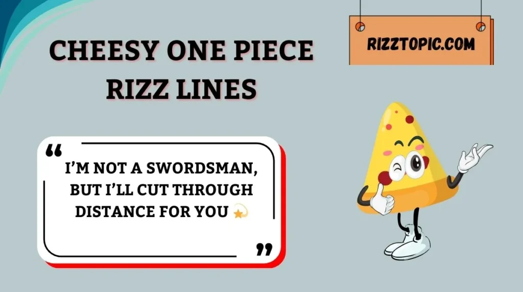 Cheesy One Piece Rizz Lines
