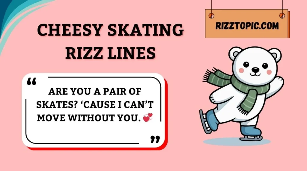 Cheesy Skating Rizz Lines