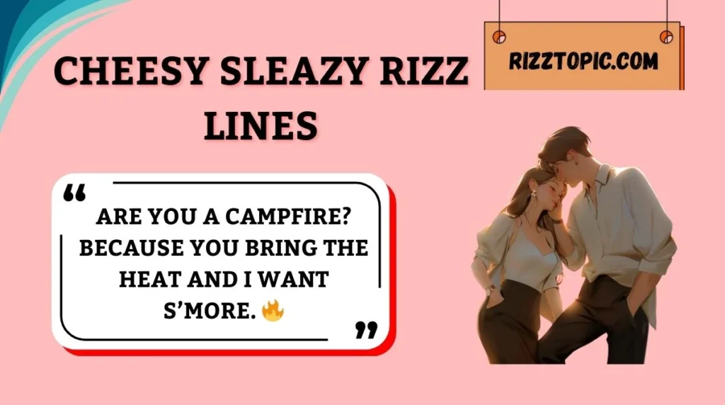 Cheesy Sleazy Rizz Lines