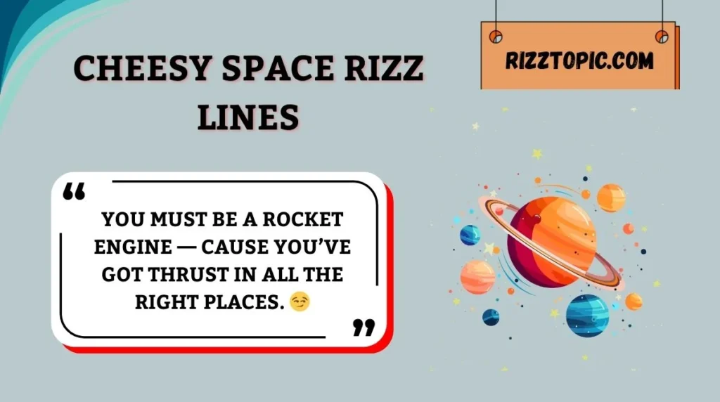 Cheesy Space Rizz Lines