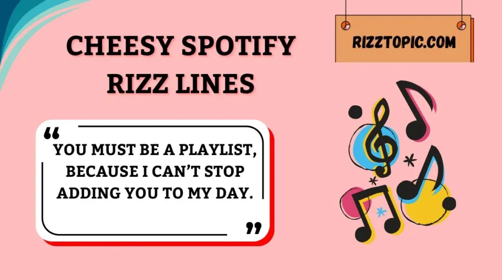 Cheesy Spotify Rizz Lines