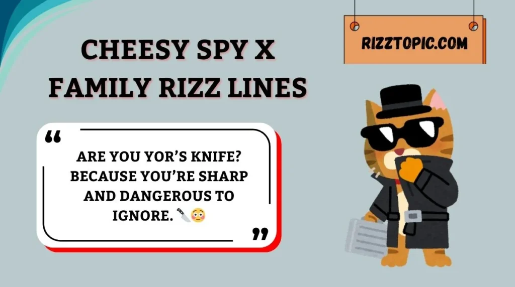 Cheesy Spy x Family Rizz Lines