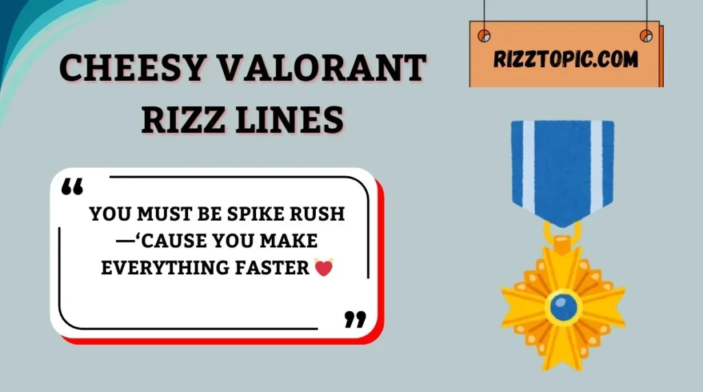 Cheesy Valorant Rizz Lines