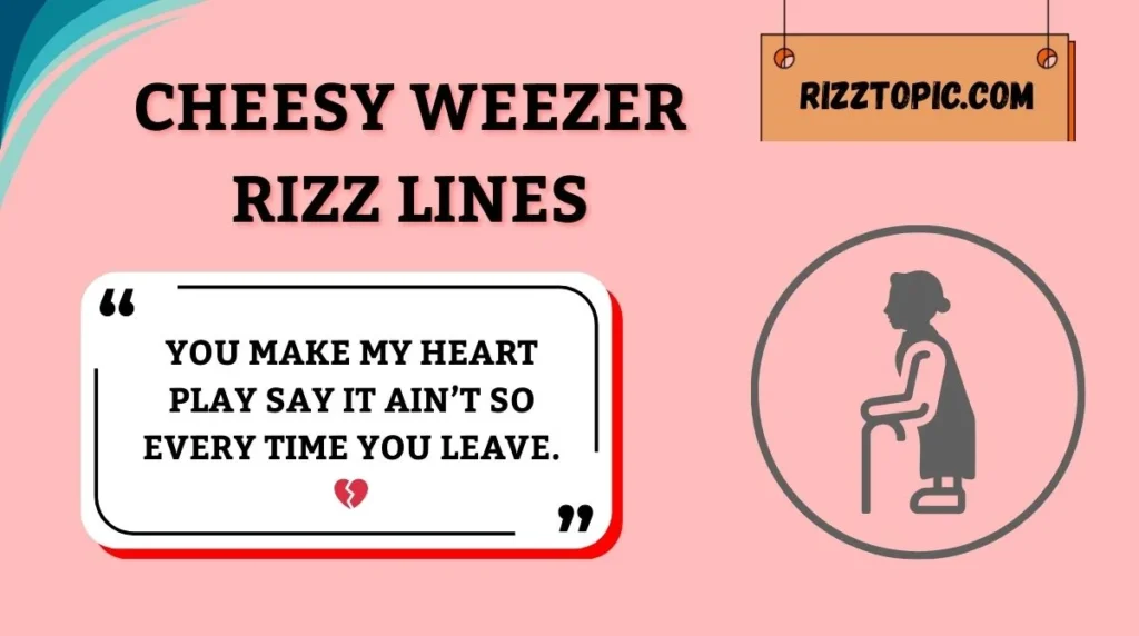 Cheesy Weezer Rizz Lines