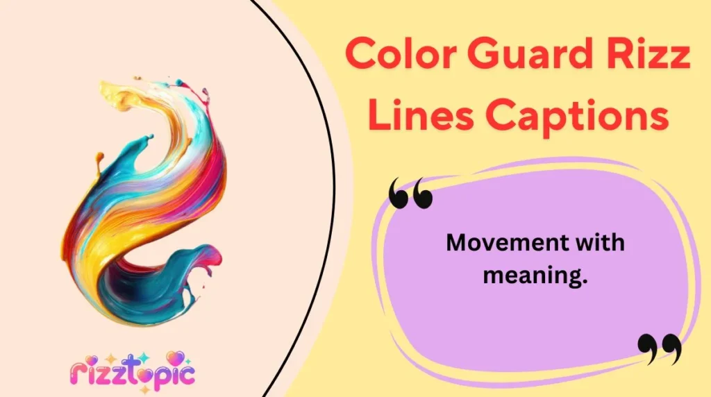 Color Guard Rizz Lines Captions