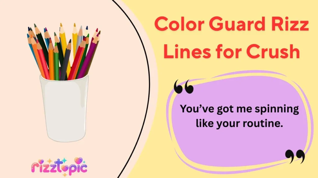 Color Guard Rizz Lines for Crush