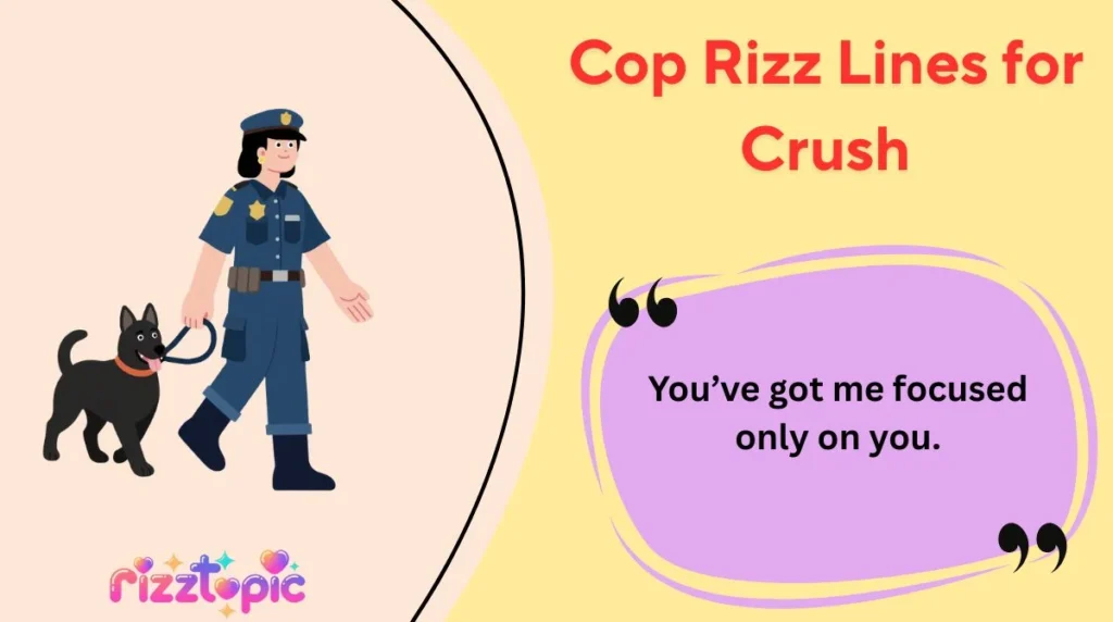 Cop Rizz Lines for Crush