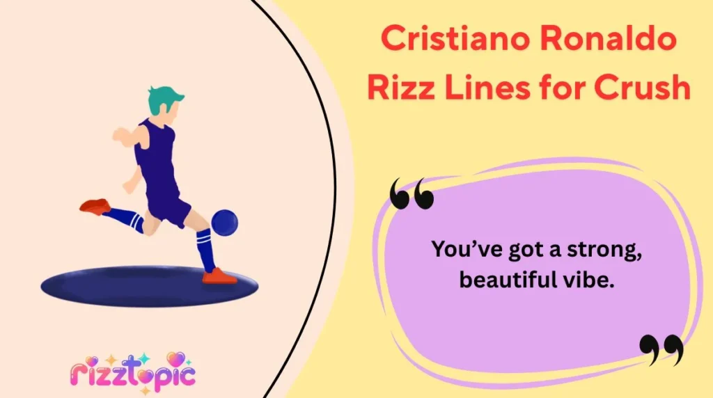 Cristiano Ronaldo Rizz Lines for Crush