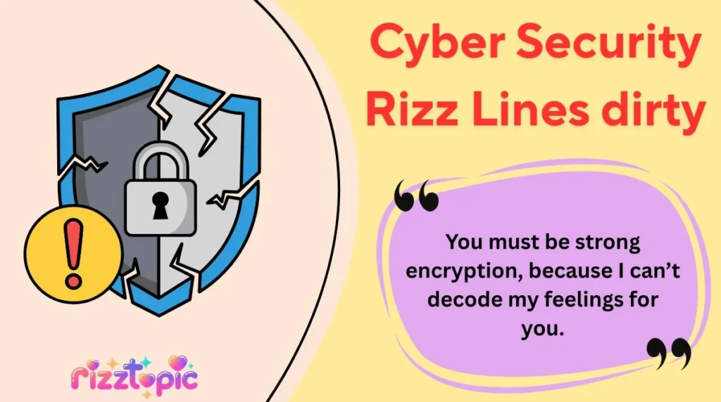 Cyber Security Rizz Lines dirty