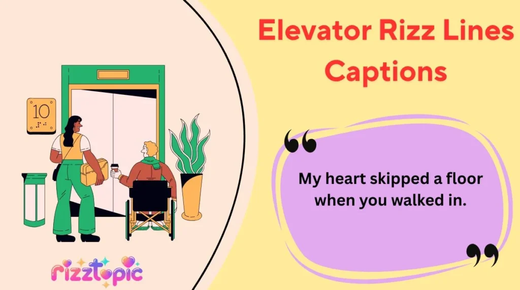 Elevator Rizz Lines Captions