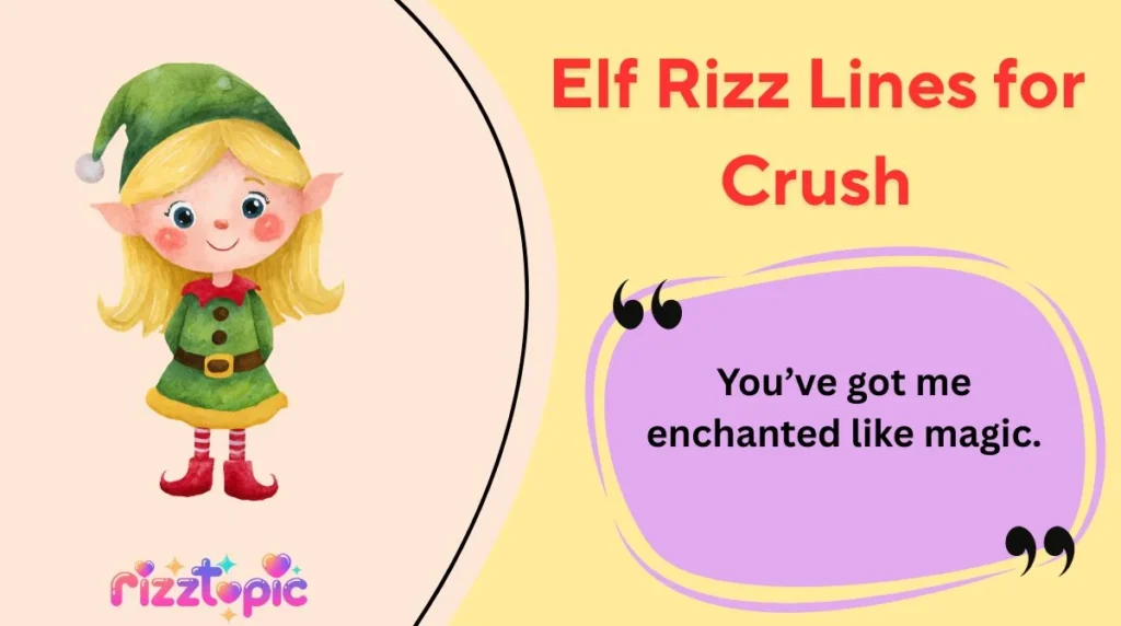 Elf Rizz Lines for Crush