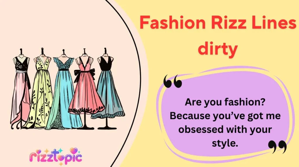 Fashion Rizz Lines dirty