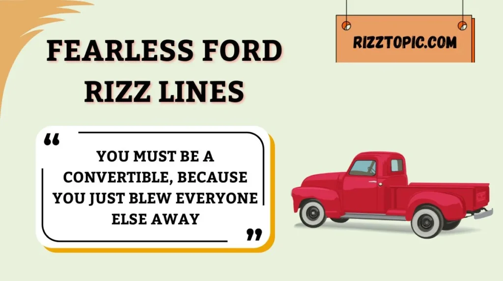 Fearless Ford Rizz Lines
