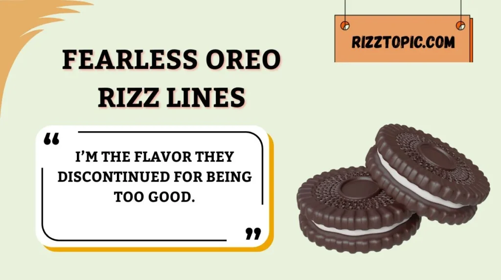 Fearless Oreo Rizz Lines