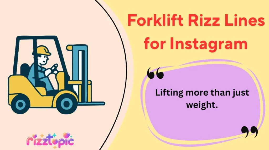 Forklift Rizz Lines for Instagram