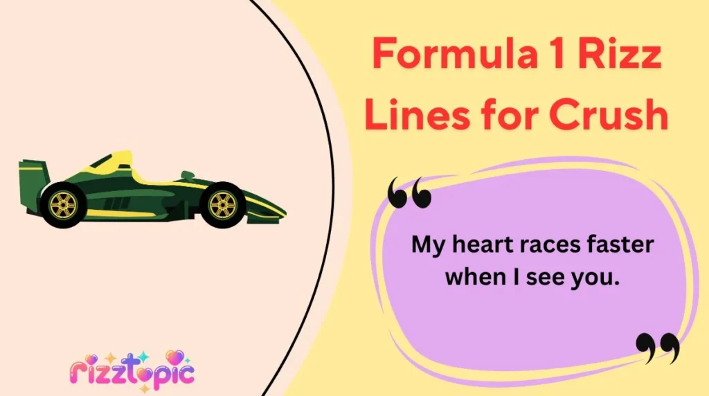 Formula 1 Rizz Lines for Crush