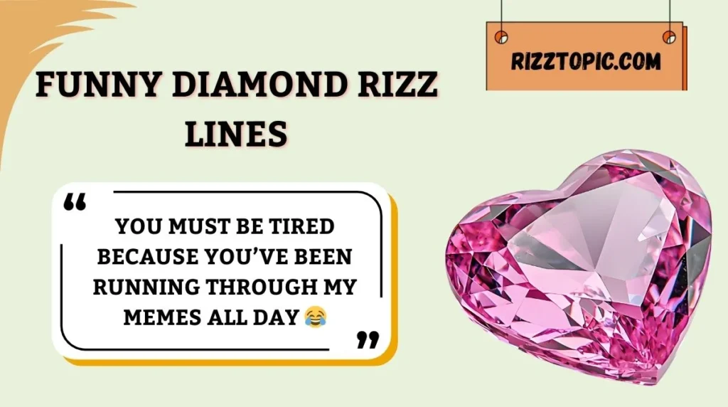 Funny Diamond Rizz Lines
