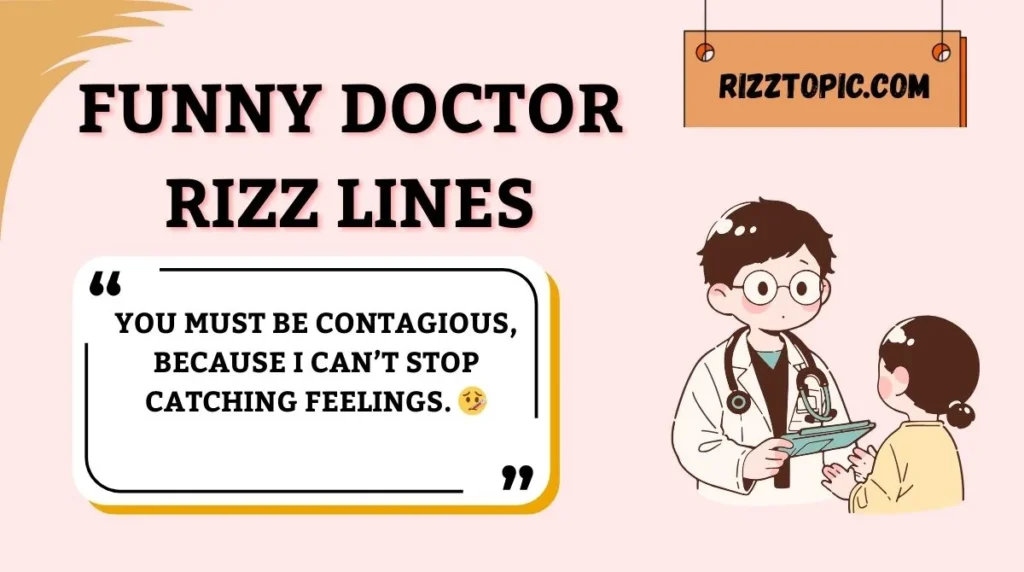 Funny Doctor Rizz Lines