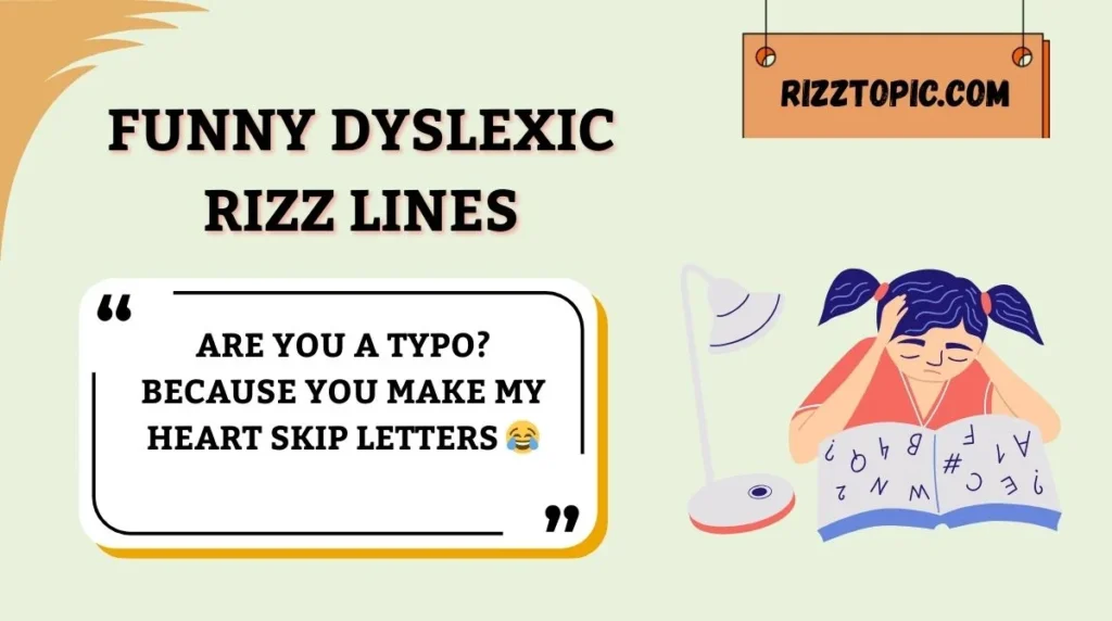 Funny Dyslexic Rizz Lines