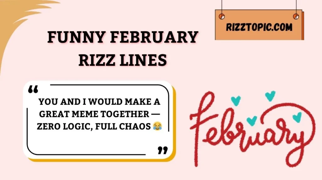 Funny February Rizz Lines