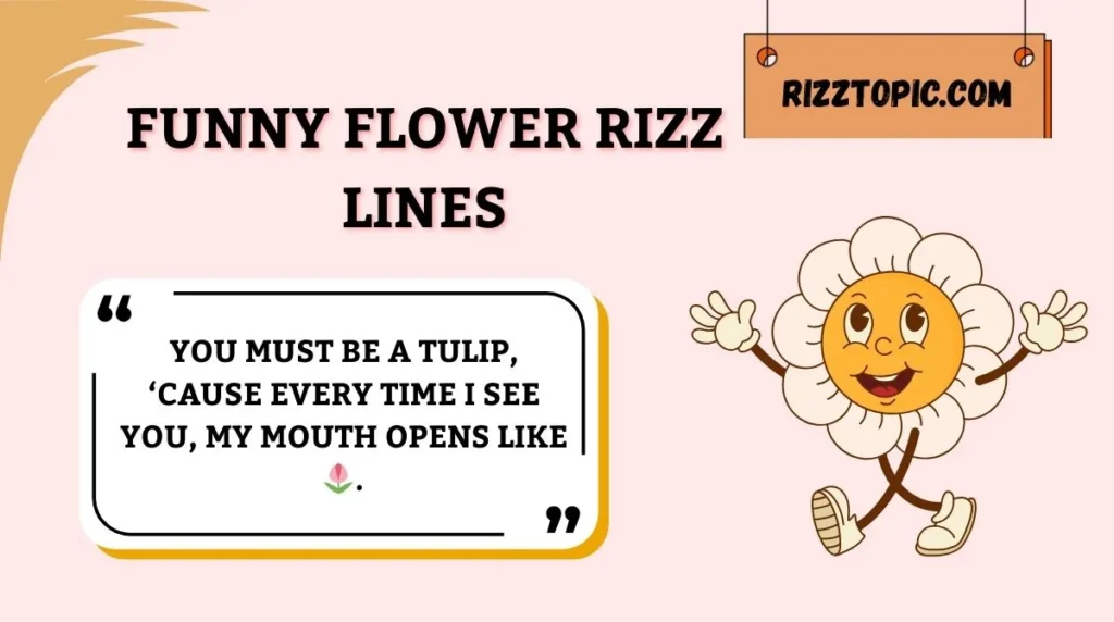 Funny Flower Rizz Lines