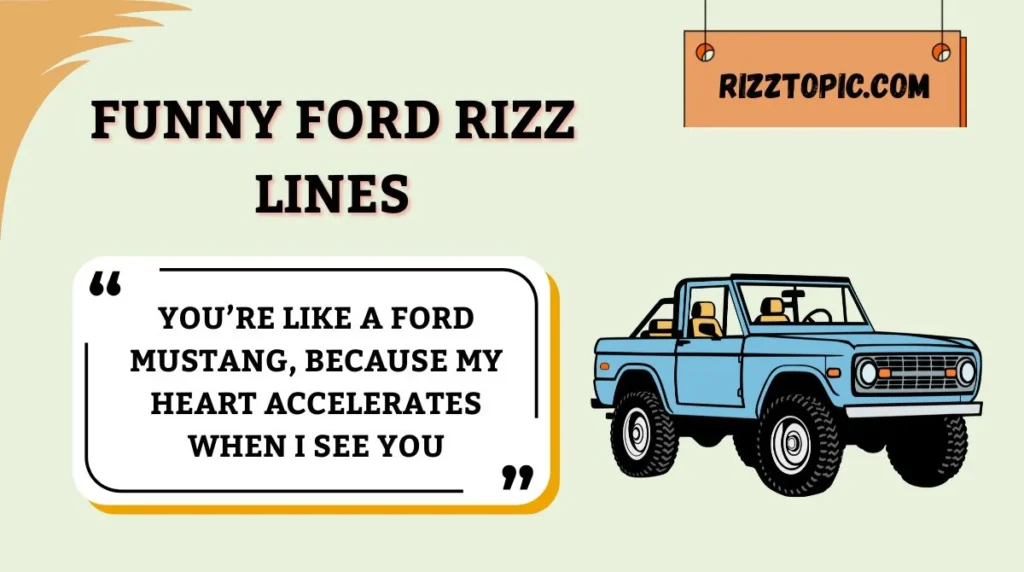 Funny Ford Rizz Lines