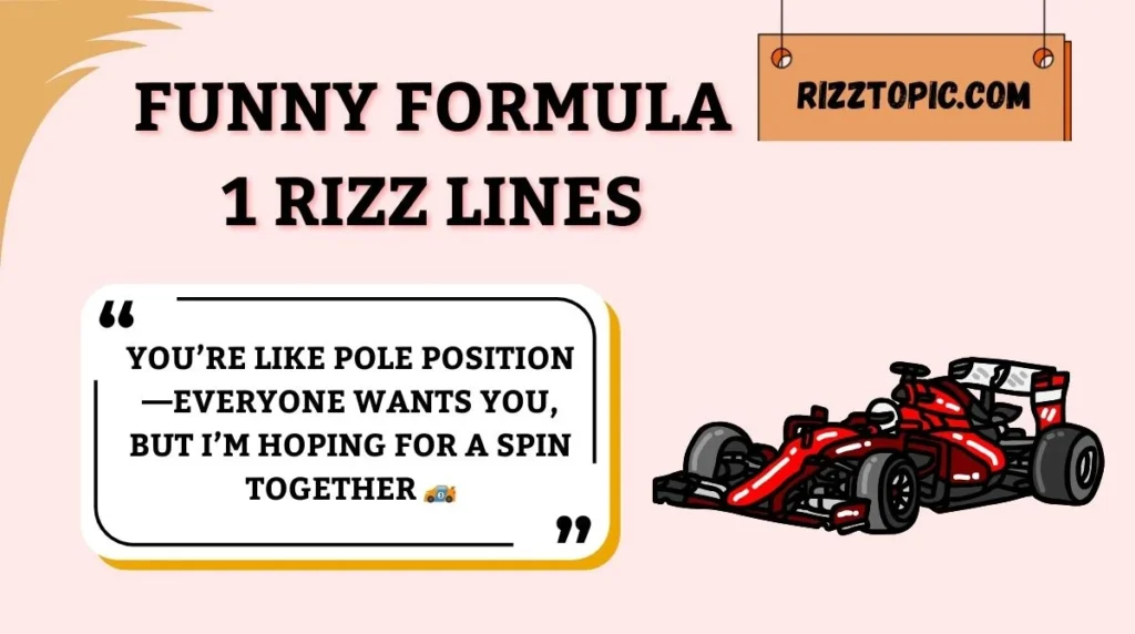 Funny Formula 1 Rizz Lines