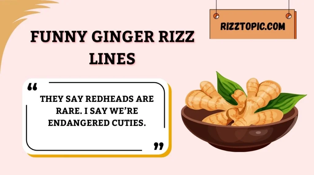 Funny Ginger Rizz Lines