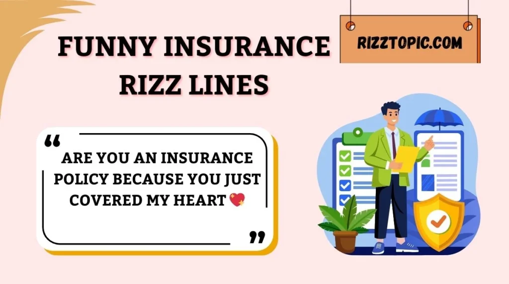 Funny Insurance Rizz Lines