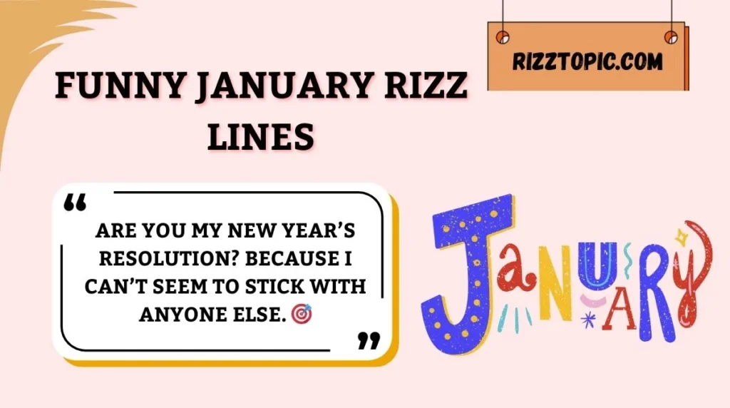 Funny January Rizz Lines