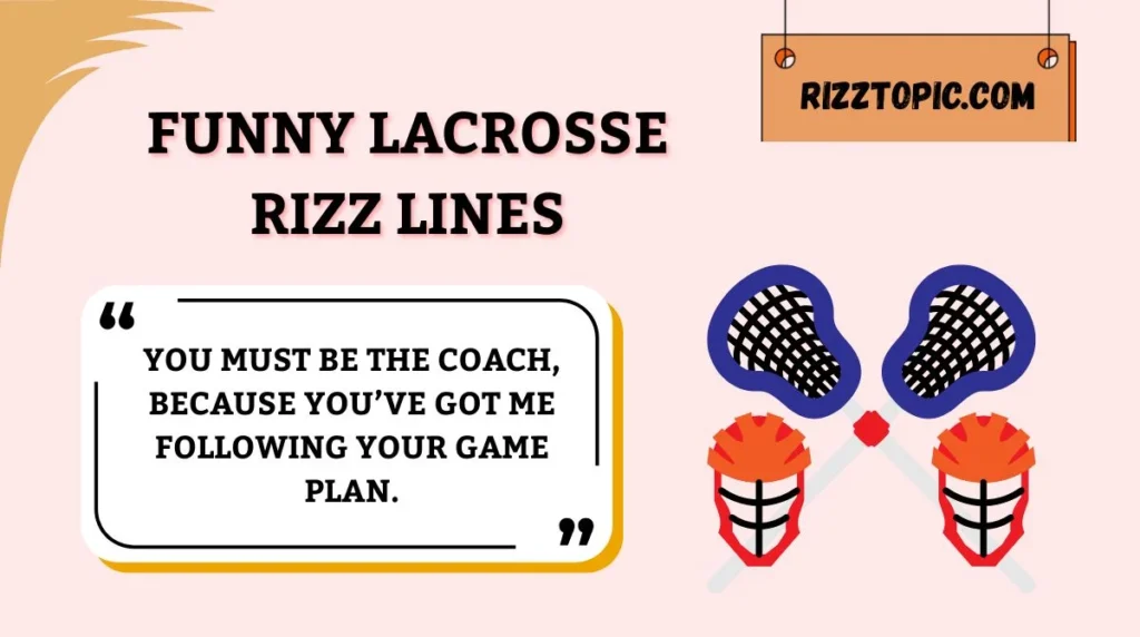 Funny Lacrosse Rizz Lines