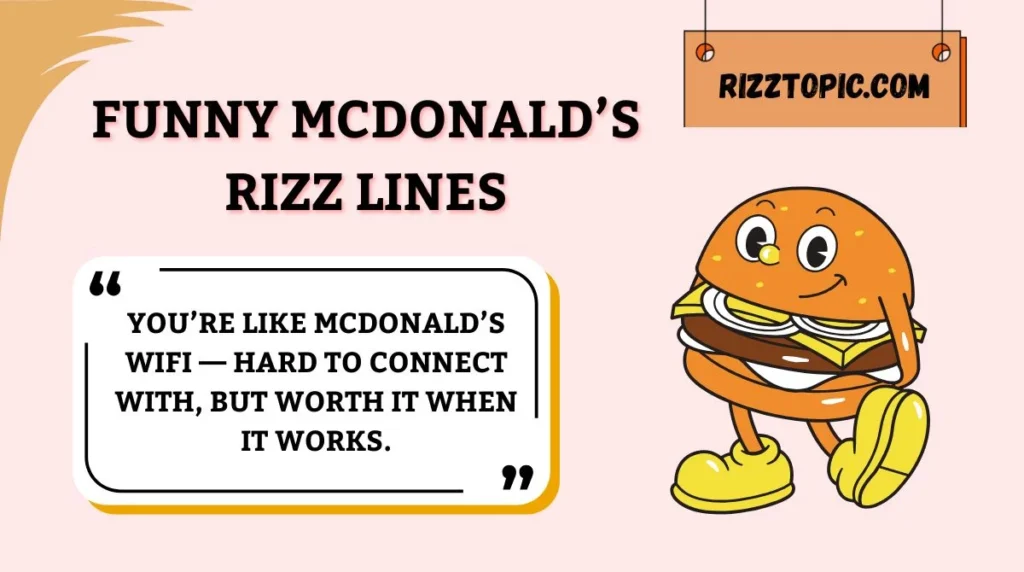 Funny McDonaldâs Rizz Lines