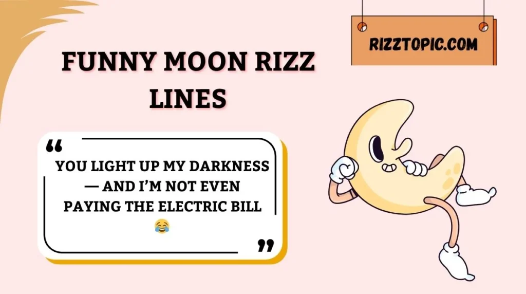 Funny Moon Rizz Lines