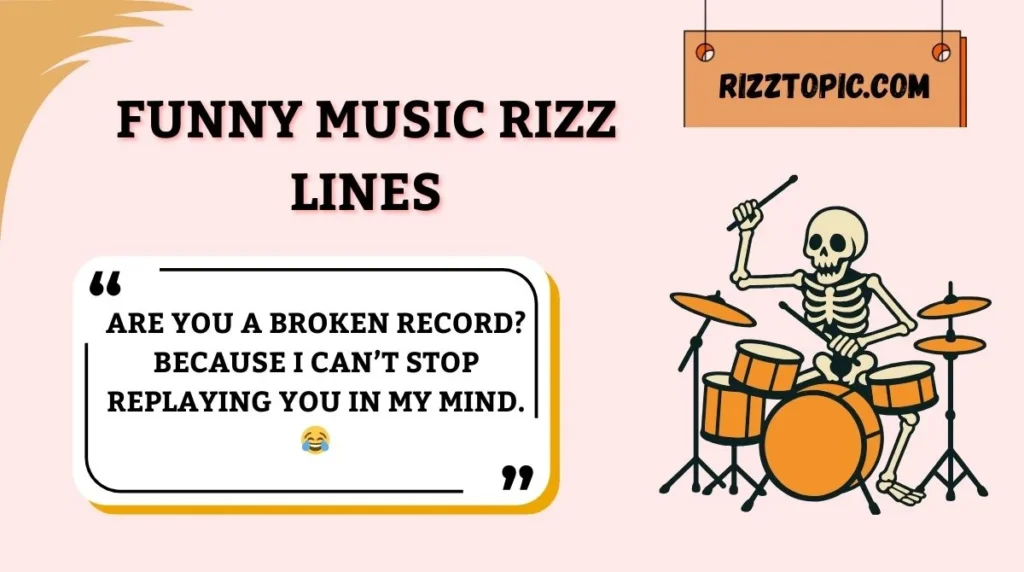 Funny Music Rizz Lines