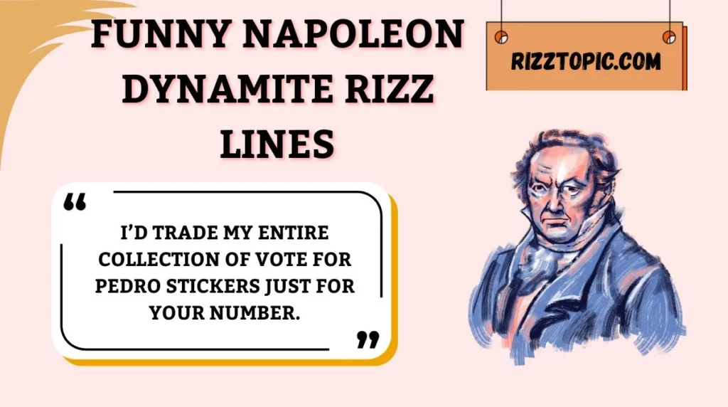 Funny Napoleon Dynamite Rizz Lines
