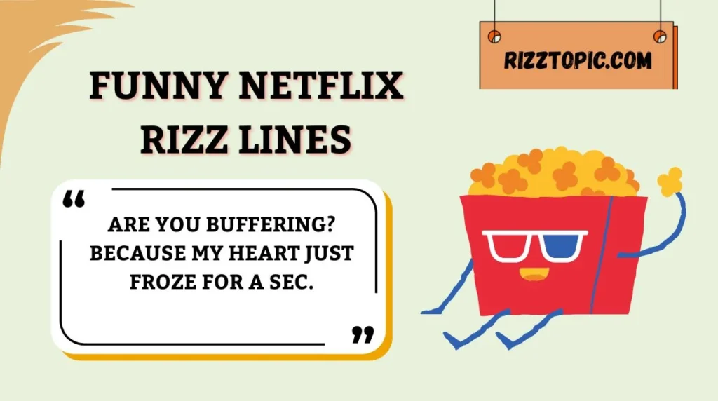 Funny Netflix Rizz Lines
