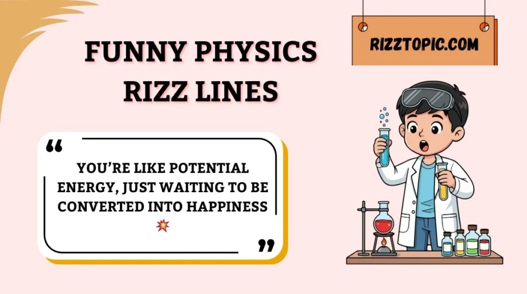 Funny Physics Rizz Lines