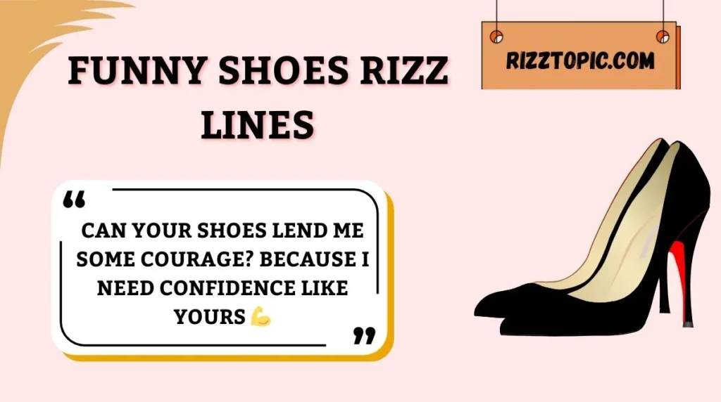 Funny Shoes Rizz Lines