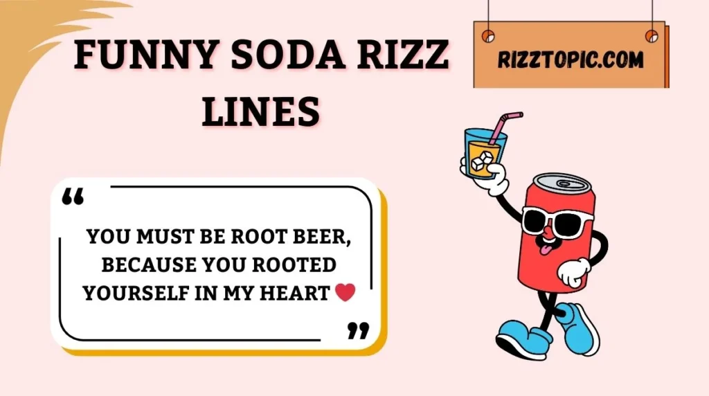 Funny Soda Rizz Lines