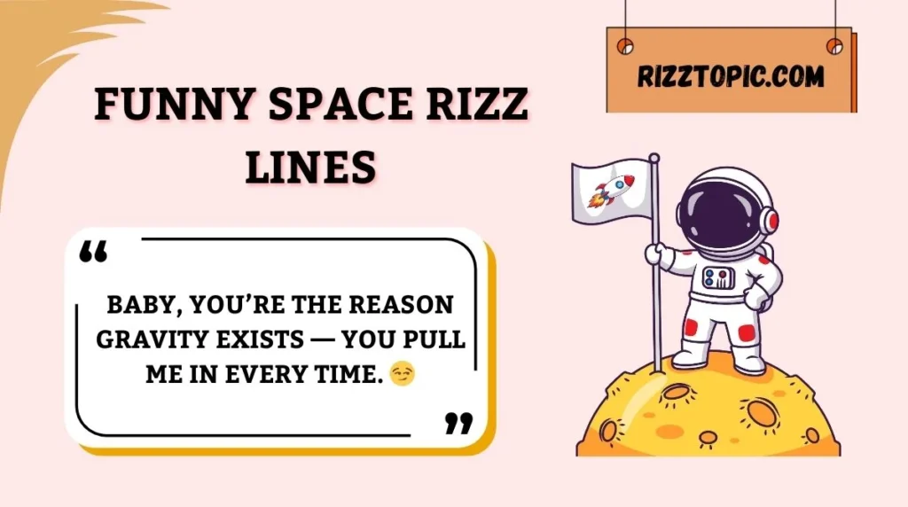 Funny Space Rizz Lines