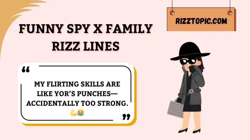 Funny Spy x Family Rizz Lines