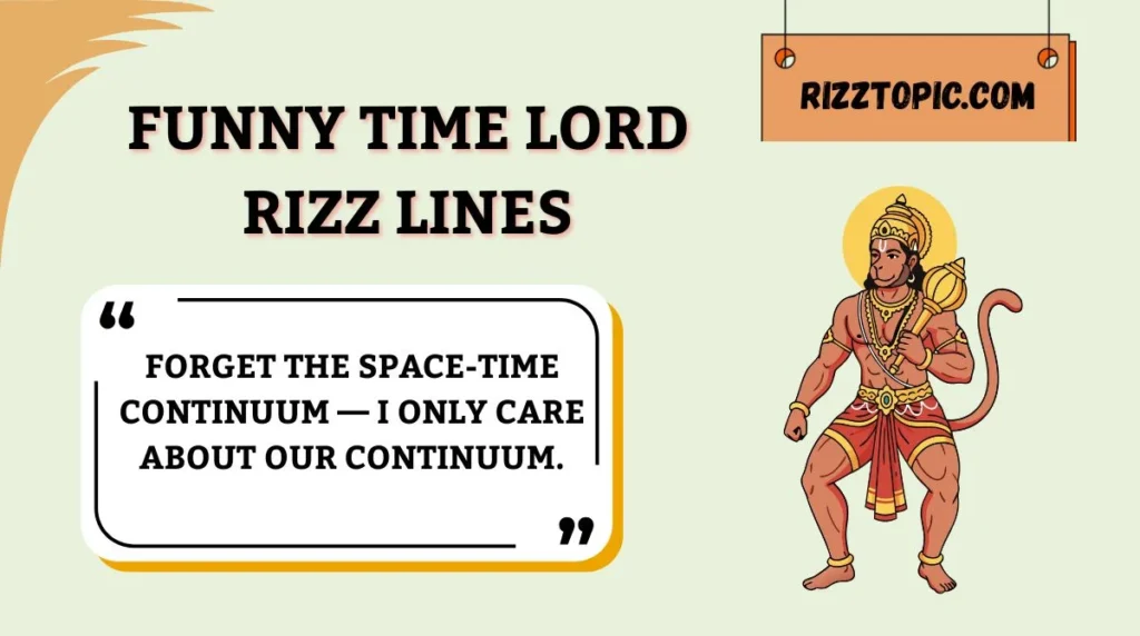 Funny Time Lord Rizz Lines