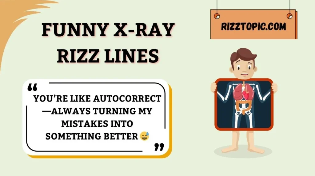 Funny X-Ray Rizz Lines