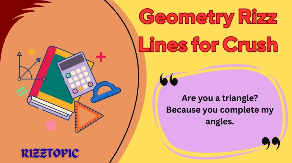 Geometry Rizz Lines for Crush