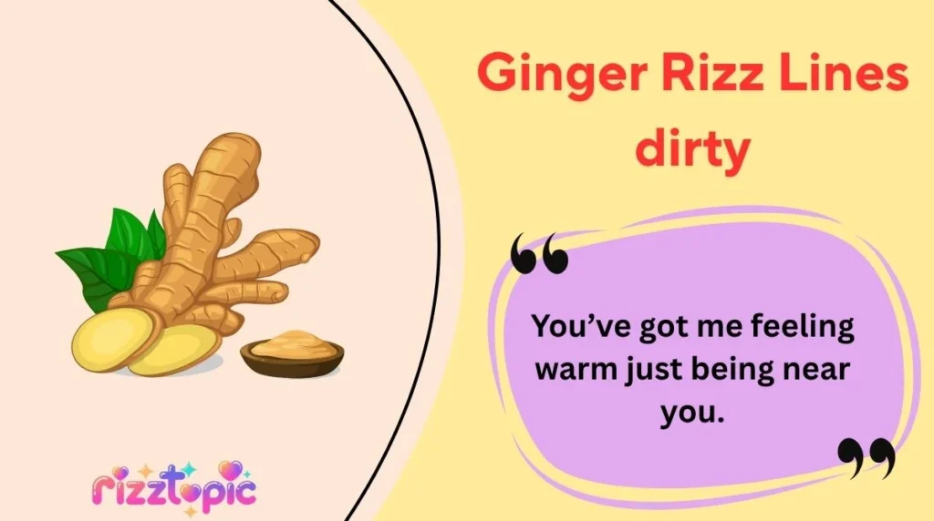 Ginger Rizz Lines dirty