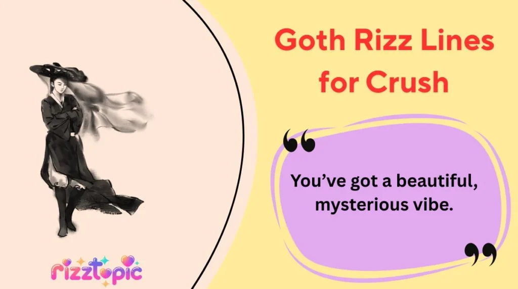 Goth Rizz Lines for Crush